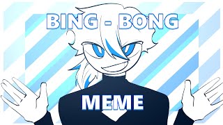 BING  BONG meme OC animation meme [upl. by Leahkim]