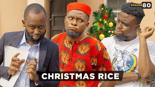 Christmas Rice  Episode 80 Mark Angel TV [upl. by Ashia]