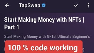 Start Making Money with NFTs Part 1  Tapswap youtube code  tapswap [upl. by Ordisy]