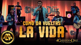 Gerardo Diaz y Su Gerarquia  Como da vueltas la vida Video Oficial [upl. by Ahsel]