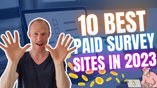 10 Best Paid Survey Sites in 2023 that Actually Pay Earn NOW [upl. by Einwat833]