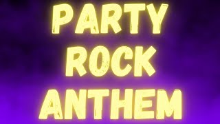 LMFAO  Party Rock Anthem Lyrics ft Lauren Bennett GoonRock [upl. by Rosati]