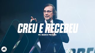 Creu e Recebeu  Pr Marco Peixoto  Programa Rompendo em Fé [upl. by Pollerd]