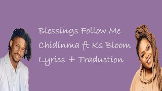 Chidinma ft Ks Bloom Blessings Follow Me Lyrics  Traduction [upl. by Euqimod204]