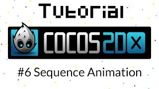 Cocos2DX Tutorial 6  Sequence Animation [upl. by Ailekahs837]