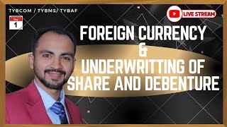 1 quotMastering Foreign Currency amp Underwriting Live Lecturequot Siraj Shaikh  TYBCOM SEM 6 [upl. by Livingstone162]