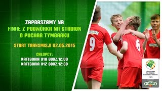 FINAŁ Z PODWÓRKA NA STADION O PUCHAR TYMBARKU  CHŁOPCY U10 I U12 [upl. by Mcgaw]