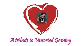 A Tribute to Unsorted Gaming [upl. by Leumel511]