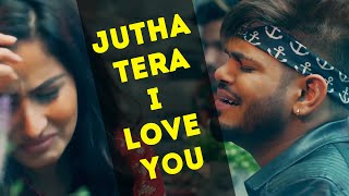 Sucha Yaar  JUTHA TERA I LOVE YOU  PUNJABI SONG 2024 [upl. by Arrik]