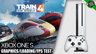 Train Sim World 4  Xbox One Gameplay  FPS Test [upl. by Truelove]