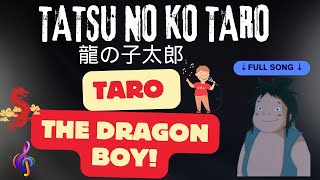 Taro The Dragon BoyNostalgic Old DD Song [upl. by Ttocserp]