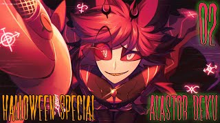 Halloween Special Alastor Deku Part 02 Preparations [upl. by Odlanyer]