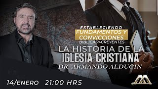 La Historia de la Iglesia Cristiana  Estableciendo Fundamentos y Convicciones Bíblicas [upl. by Geehan]