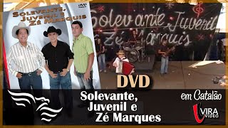 quotSOLEVANTE JUVENIL E ZÉ MARQUESquot ao vivo em Catalão  DVD Completo [upl. by Wakefield]