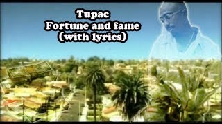 Tupac fortune and fame With lyrics [upl. by Irvin]