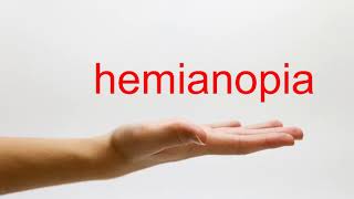 How to Pronounce hemianopia  American English [upl. by Raleigh]