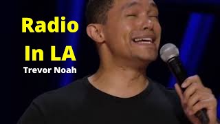 Trevor Noah  Son of Patricia  Radio in LA [upl. by Doxia545]