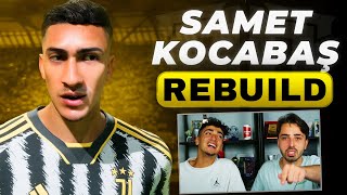 SAMET KOCABAŞ FUTBOLA DEVAM ETSE NE OLURDU  FC 24 OYUNCU KARİYERİ REBUILD samettkocabas [upl. by Giralda775]