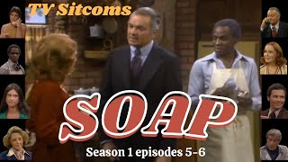 SOAP ♥ Season 1 episodes 56 ♥ TV Sitcoms [upl. by Ynnavoj]