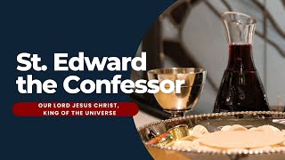 November 24 2024 St Edwards Celebrates Our Lord Jesus Christ King Of The Universe [upl. by Aicad]