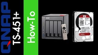 QNAP TS451 4Bay NAS  Hard Drive Install [upl. by Htabmas766]