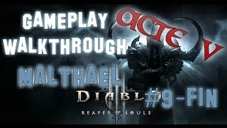 Lets Play Diablo 3 Reaper Of Souls  MALTHAEL FINAL  Gameplay WalkThrough FR  ACTE 5 9  BOSS [upl. by Osmond]