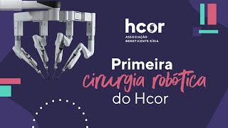 Nossa PRIMEIRA CIRURGIA com o robô da Vinci Xi  Hcor [upl. by Grenville945]