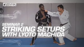 Karate Combat Dojo Striking Setups with Lyoto Machida [upl. by Merat]