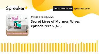 Secret Lives of Mormon Wives episode recap 46 [upl. by Enitsirk]