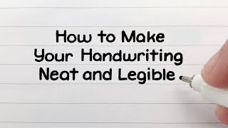 How to Write Neatly  Improve Your Handwriting [upl. by Ferdinanda355]