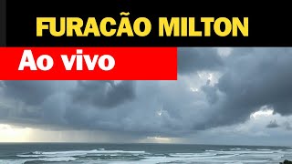 URGENTE Furacão Milton AO VIVO [upl. by Fruma]