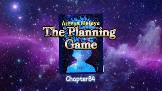 The planning Game chapter 84 novel audiobook [upl. by Skill]