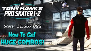 Tony Hawk Pro Skater 12  How to get MASSIVE COMBOS [upl. by Nageem]