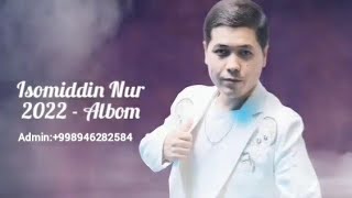 Isomiddin Nur 2022Albom Official Music Audio [upl. by Karena]