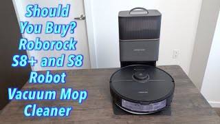 Should You Buy Roborock S8 and S8 Robot Vacuum Mop Cleaner [upl. by Teodoor]