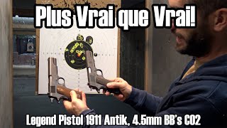 Plus vrai que Vrai Legends Pistol 1911 Antik Umarex 45 bbs CO2 [upl. by Ylelhsa]