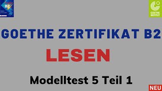 B2 Lesen  Goethe Zertifikat  Modelltest 5 Teil 1 mit Lösungen  Projekt NEU  Deutsch lernen [upl. by Alleen3]