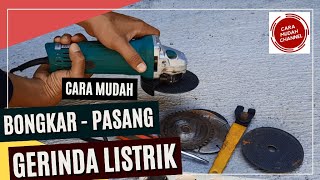 Cara Mudah Bongkar Pasang Pisau Mesin Gerinda Listrik  Sirkel [upl. by Esemaj]