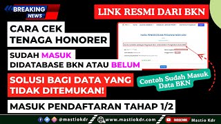 Link BKN  Cara Cek Tenaga Honorer Sudah MASUK Database BKNBELUM amp SOLUSI DATA TIDAK DITEMUKAN [upl. by Felt]