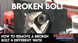 How to remove a broken bolt 4 different ways [upl. by Slerahc]