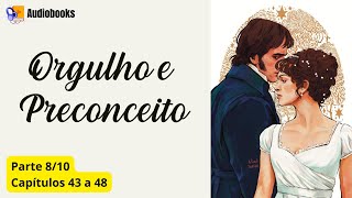 Audiobook Orgulho e Preconceito  Parte 8 [upl. by Arhez]