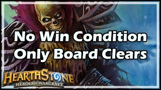 Hearthstone No Win Condition Only Board Clears [upl. by Akimot176]