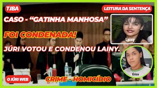 Leitura da Sentença  O Júri por maioria condenou Lainy  Crime Homicídio  RJ040A12 [upl. by Ettenirt]