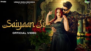 Saiyaan Ji Official Video Anas Harjaayi  Kirti  Rashika  Urban India Records  New Hindi Song [upl. by Aay]