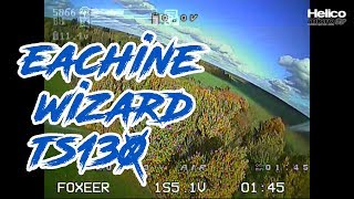 Eachine Wizard TS130 [upl. by Euginom382]