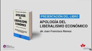 Presentación de libro quotApología al liberalismo económicoquot  Juan Francisco Ramos Mejía [upl. by Ahsenom]