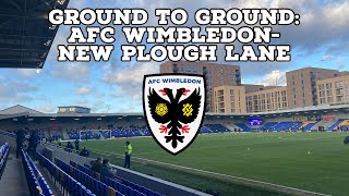 Ground To Ground Episode 7AFC WimbledonNew Plough Lane  AFC Finners  Groundhopping [upl. by Orsini]