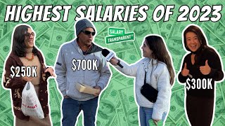 Highest Salaries We Interviewed In 2023  Salary Transparent Street Compilation [upl. by Ellimahs85]