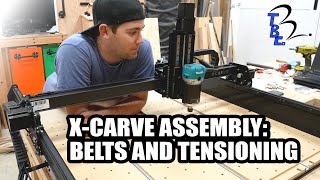 XCarve Assembly Part 3 Belts and Tensioning [upl. by Joshia]