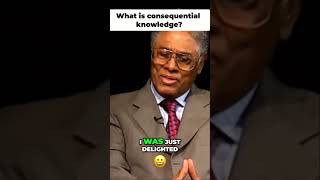 What is Consequential Knowledge Thomas Sowell [upl. by Silohcin]